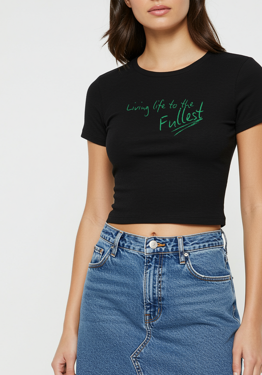 Live Life to the Fullest Crop Top – Bold Script Graphic Tee